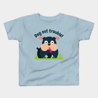 Dog Out Trouble Kids T-Shirt